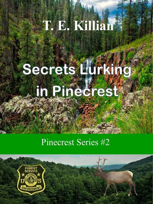Title details for Secrets Lurking in Pinecrest by T. E. Killian - Available